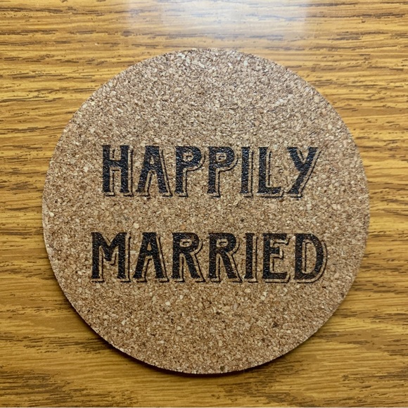 Other - Happily Married Laser Engraved Cork Coaster